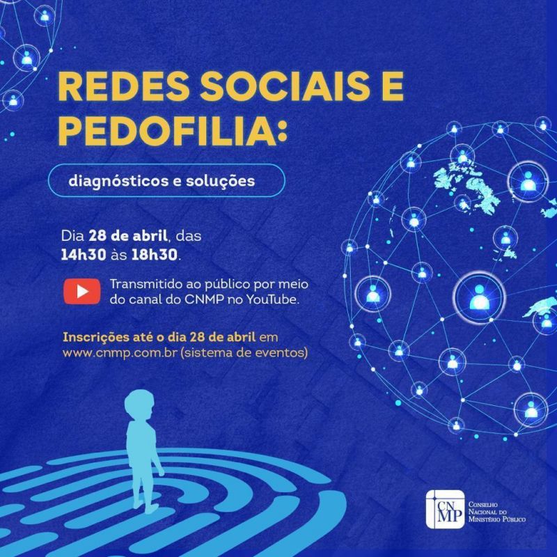 CNMP promove evento sobre combate à pedofilia nas redes sociais - (Foto: Divulgação)