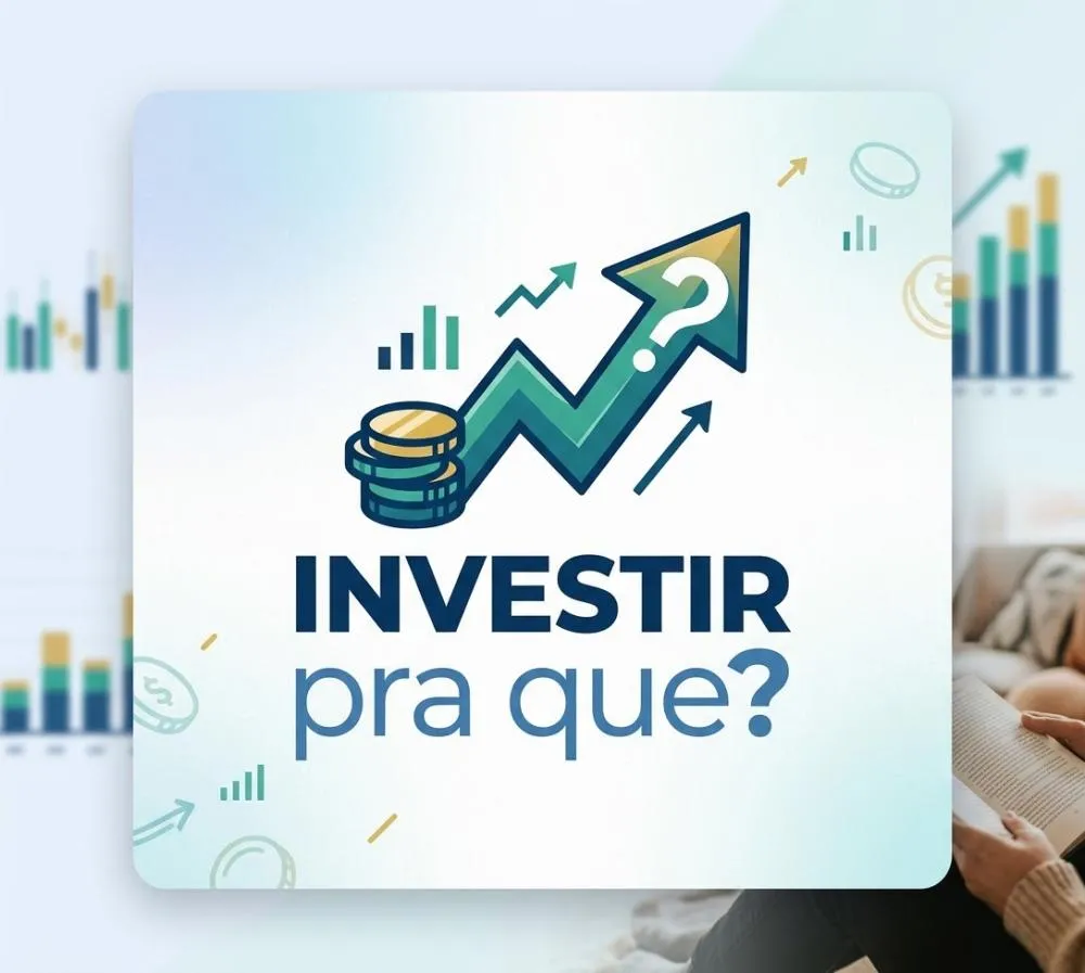 Investir pra que ?